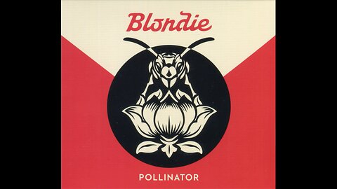 Blondie - Pollinator (2017) [Complete CD] Japan + 4 Bonus Tracks