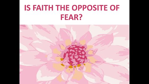 March 19 (Year 4) Is Faith the Opposite of Fear? - Tiffany Root & Kirk VandeGuchte