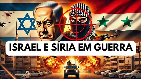 ISRAEL INVADE A SIRIA | Uma nova guerra via começar no Oriente Médio!