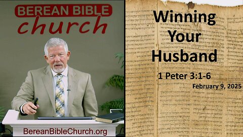 Winning Your Husband (1 Peter 3:1-6) - FULL SERVICE