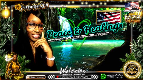 💛MZB Tingz™💛..."Peace&Healings" by Anna H. ✝️🕊️ | Rec.-12/30/2024 | (!relax) [🔴rumLIVE#12] 🛡️⚔️