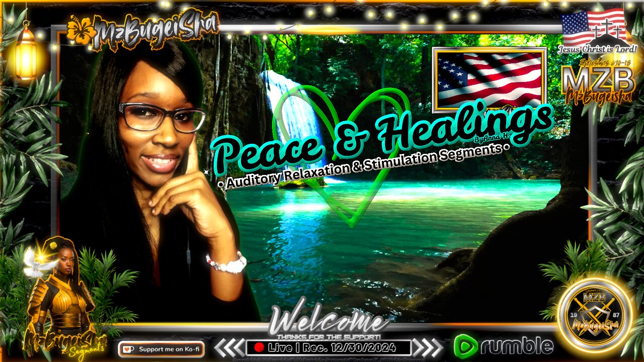 💛MZB Tingz™💛..."Peace&Healings" by Anna H. ✝️🕊️ | Rec.-12/30/2024 | (!relax) [🔴rumLIVE#12] 🛡️⚔️