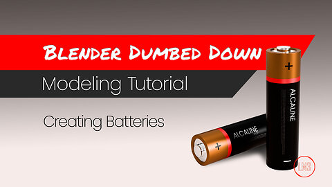 Blender Dumbed Down: Modeling a battery in Blender