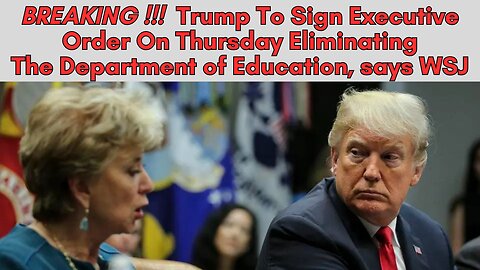 Trump To Sign Executive Order Eliminating Department of Education !!!