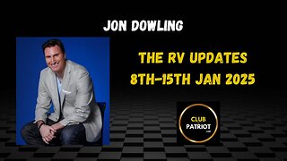 The RV Updates 8th-15th Jan 2025 - Jon Dowling