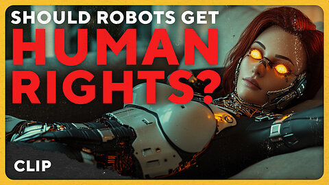 Do Robots Deserve Human Rights? [Clip with Clinton Staley]