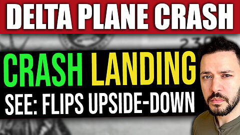 BREAKING: Delta Plane Flips Upside Down in CRASH LANDING at Toronto Airport