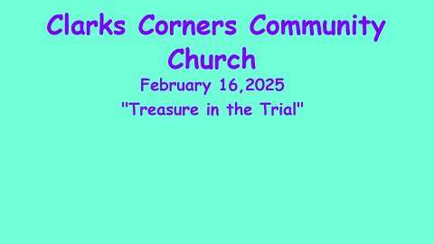 02/16/2025 Treasure in the Trial