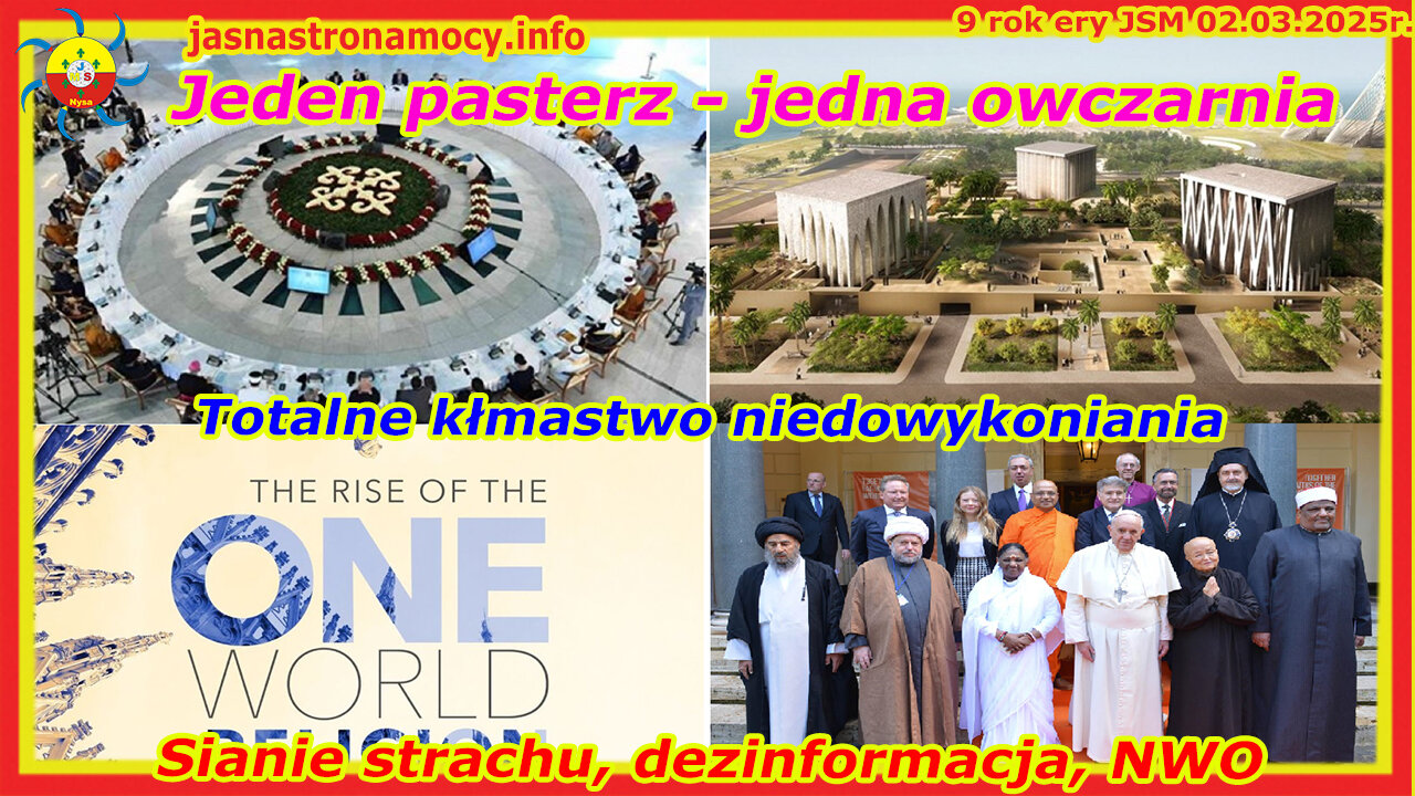 Jeden pasterz - jedna owczarnia Totalne kłamstwo niedowykonania Sianie strachu, dezinformacja, NWO