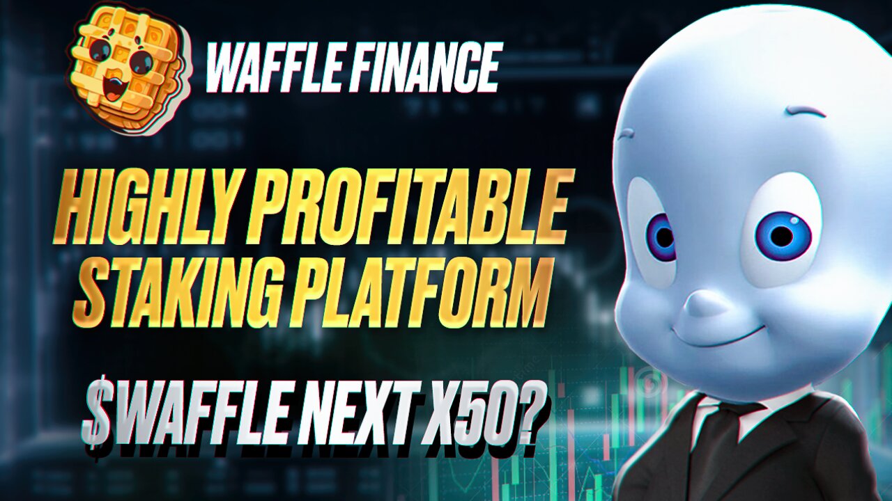 🔥WAFFLE FINANCE - A PROJECT THAT CAN SHOOT! EARNING ON PRESALE🚀