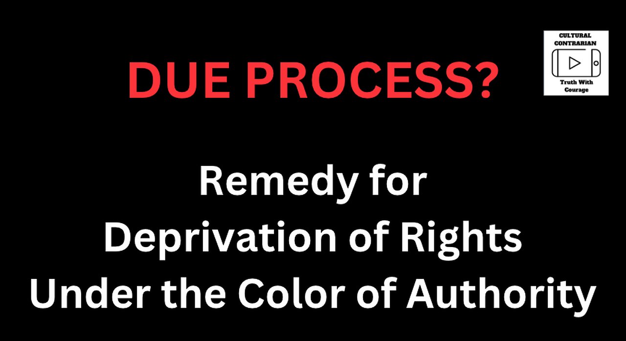 Due Process isn' a right, it's something one must fight for.