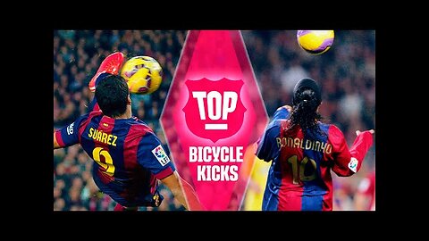 TOP BICYCLE KICK GOALS