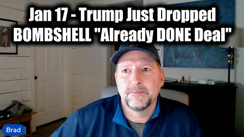 Trump Just Dropped BOMBSHELL 'Already DONE Deal' - Brad Barton SHOCKING 1.17.25