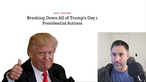 Reviewing All of Trump’s Day 1 Presidential Actions