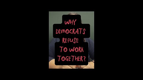 Why Democrats Refused To Work Together? 😑