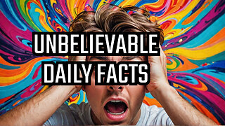 5 AMAZING Daily Facts You Won't Believe Are True!