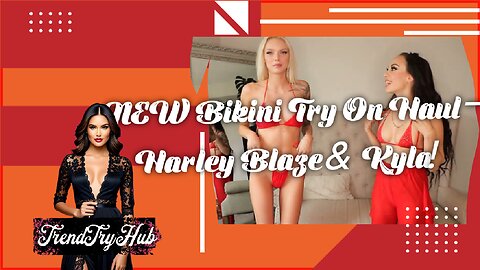 NEW Bikini Try On Haul – Harley Blaze & Kyla! 👙🔥