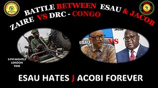 AFRICA IS THE HOLY LAND || ESAU & JACOB ZAIRE VS DRC-CONGO || ESAU HATES J ACOBI FOREVER