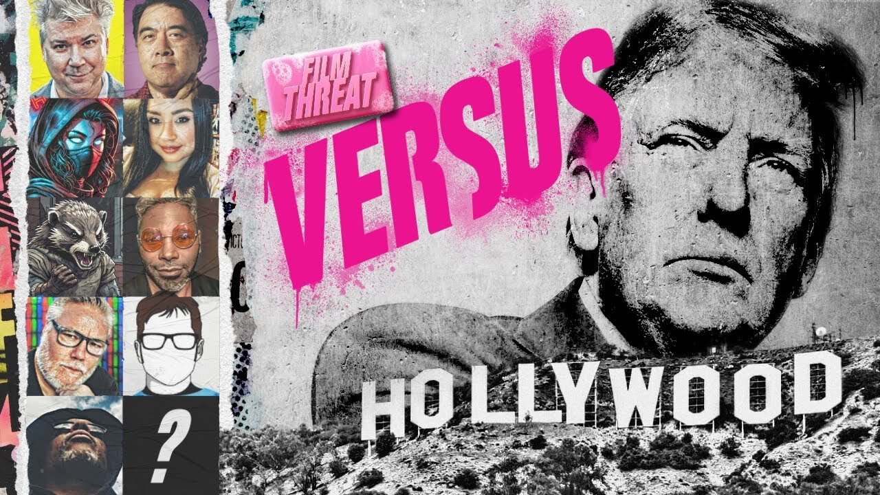 VERSUS: INAUGURATION SPECIAL: TRUMP'S HOLLYWOOD INFLUENCE | Film Threat Versus