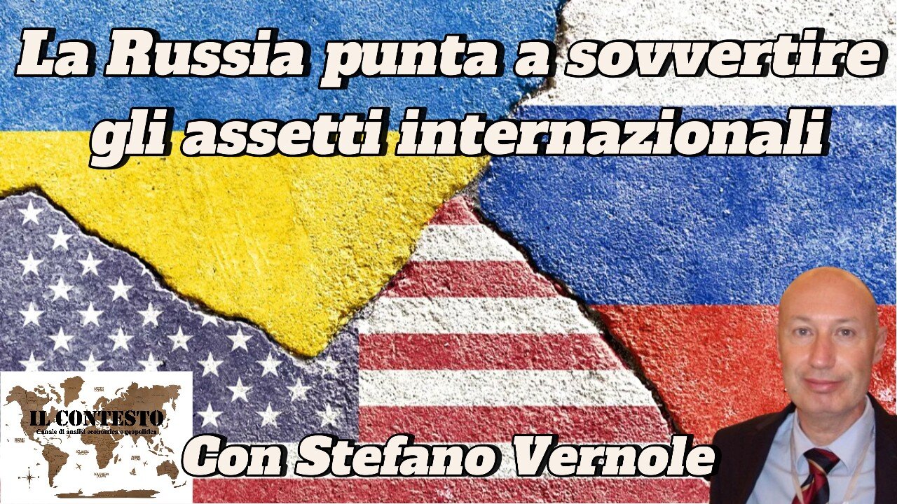 La Russia punta a sovvertire gli assetti internazionali | Stefano Vernole