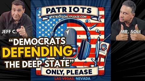 Patriots Only, Please: Corruption or Correction? Democrats Defending the Deep State.