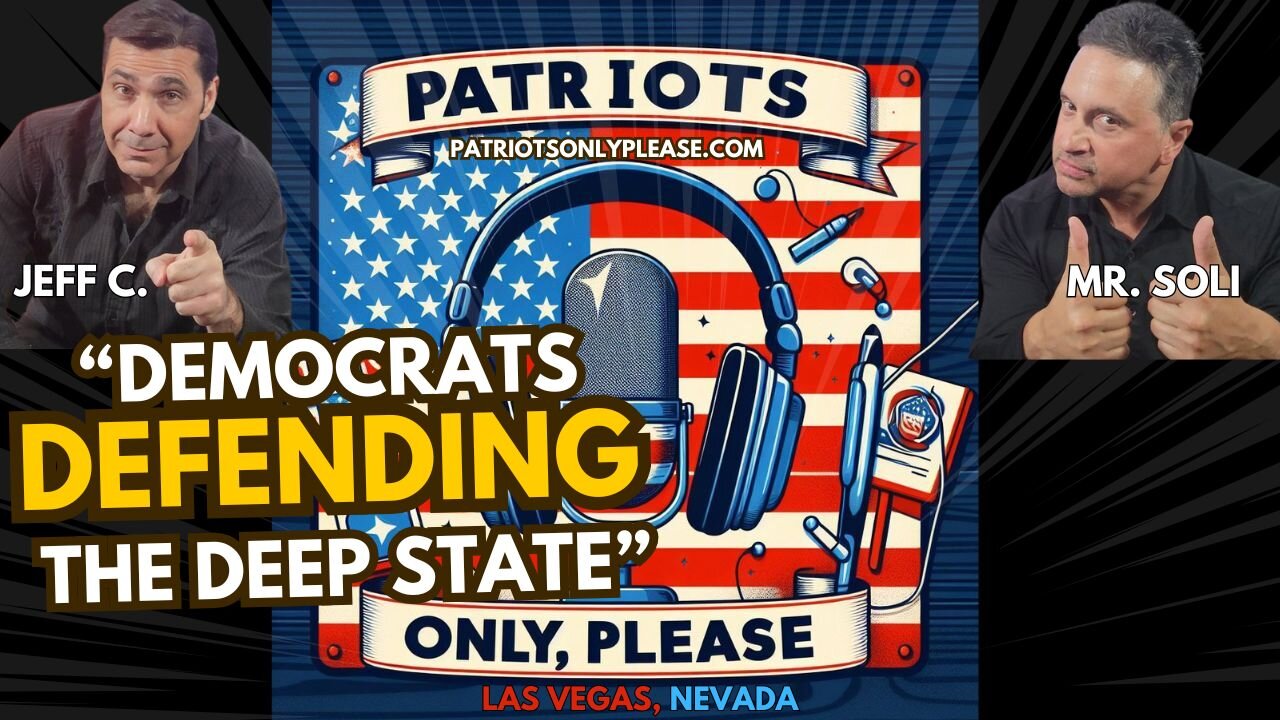 Patriots Only, Please: Corruption or Correction? Democrats Defending the Deep State.