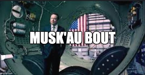 Musk'au bout