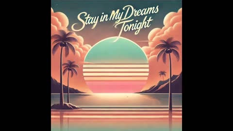 Stay in My Dreams Tonight | 80s Soft Rock Love Song