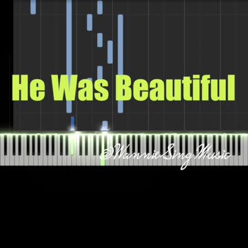 He was beautiful piano