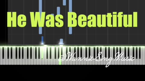 He was beautiful piano