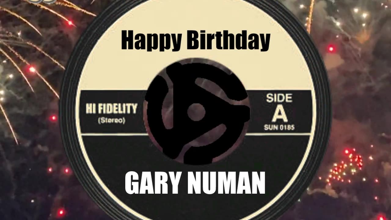 HAPPY BIRTHDAY to GARY NUMAN!