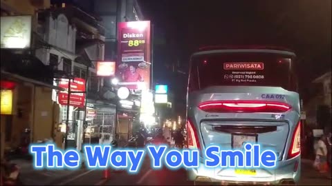 The Way You Smile