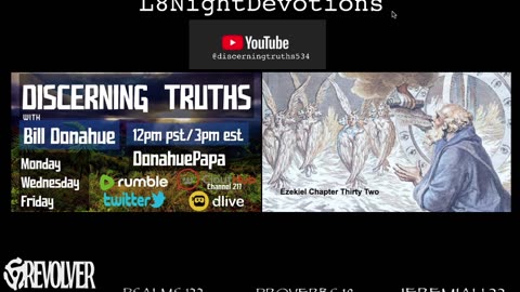 L8NIGHTDEVOTIONS REVOLVER -PSALM 122- PROVERBS 18- JEREMIAH 22- READING WORSHIP PRAYERS