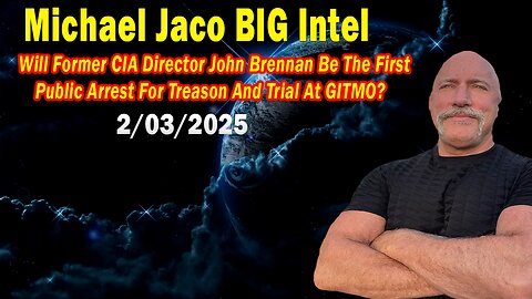 Michael Jaco BIG Intel Feb 3: "Something Unexpected Is Happening! Breaking News By Michael Jaco"