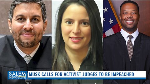Elon Musk Calls For Activist Judges To Be Impeached