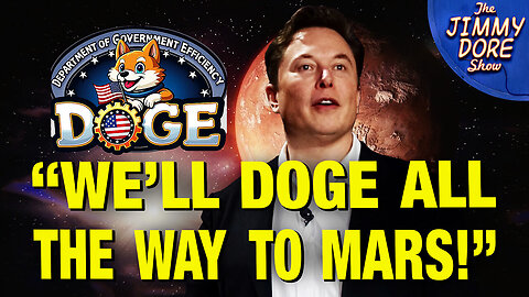 I’m Going To DOGE All Of Humanity To Mars!” – Elon Musk