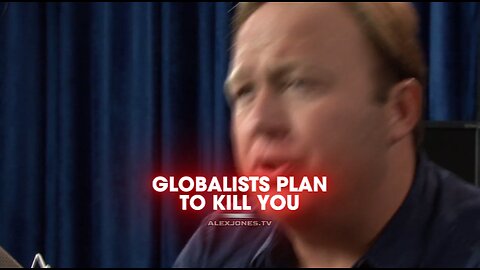 Alex Jones: Globalists Admit They Want To Murder 80% of Humans - 7/29/10