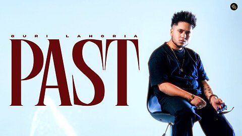 Past- Guri Lahoria(Official Video) | Devilo | Mehfilmasti -Desi Music Magic