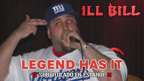 ILL BILL - Legend Has It | (Subtitulado en español) (Prod. por Necro)