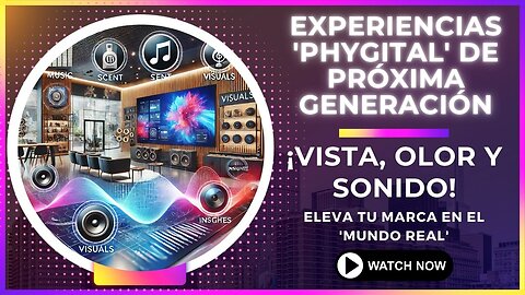 E468 [Español]:🎙️EXPLORANDO EXPERIENCIAS 'PHYGITAL' DE PRÓXIMA GENERACIÓN: ¡VISTA, OLOR Y SONIDO!