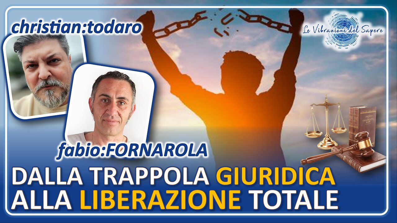 Dalla trappola giuridica alla liberazione totale - christian:todaro & fabio:FORNAROLA