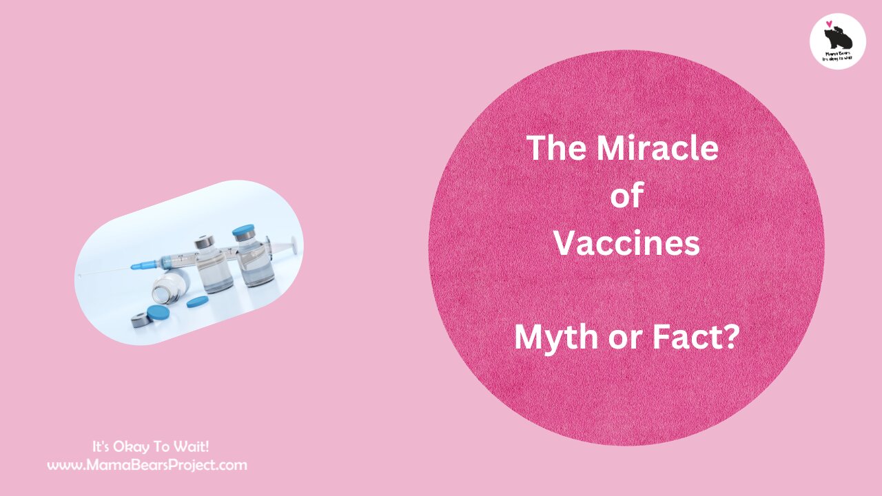 The Myth of the Miracle of Vaccines