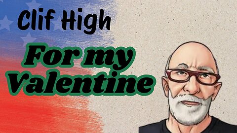 Clif High - For My Valentine. Feb 14