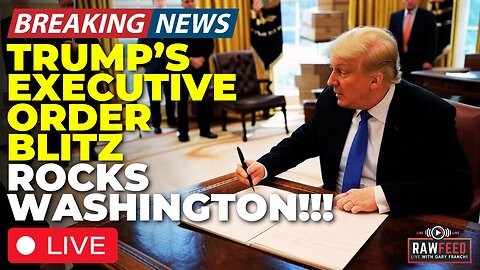 🚨LIVE: TRUMP UNLEASHED! Executive Orders SHAKE DC! J6ers Walk FREE! Leftists MELT DOWN! WHO OUT!