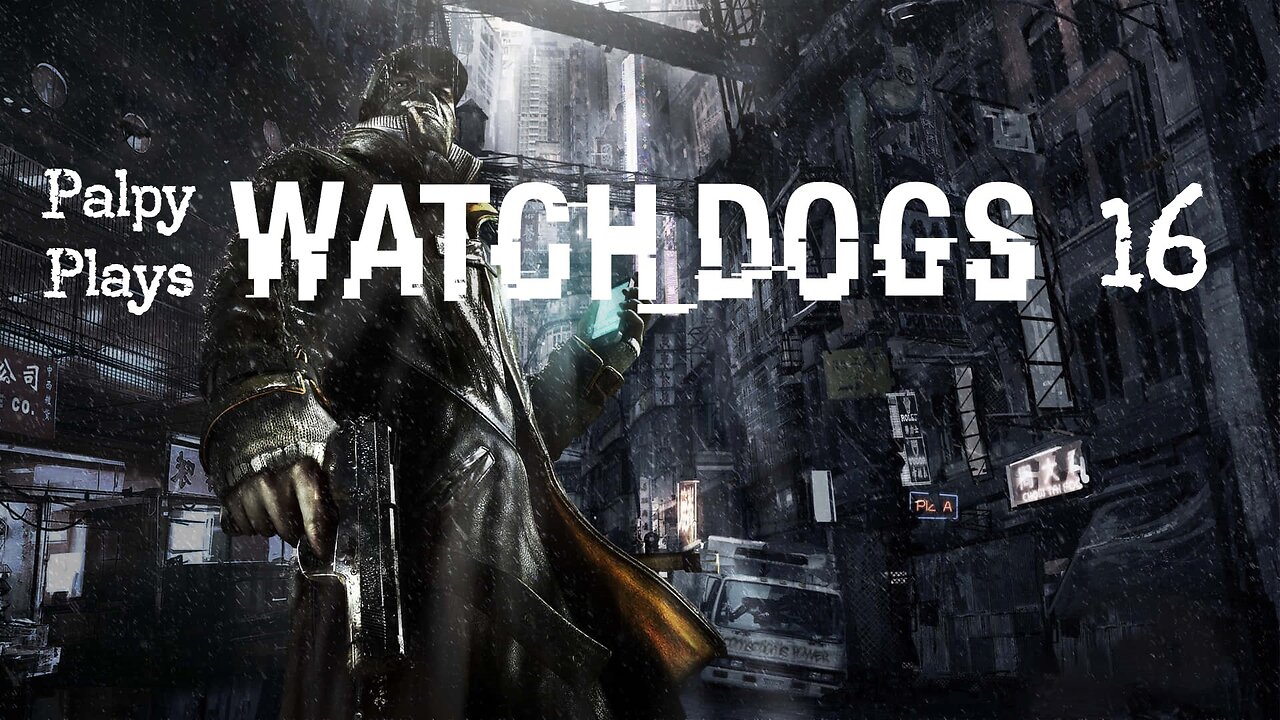 Clown World Gaming: Watch Dogs - 16