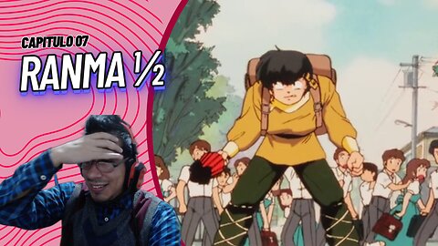 Ranma 1/2 Capitulo 07 "Ryoga el que siempre se pierde" | Reaccion BalGranate