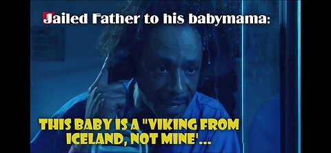 Katt Williams: 'Jailed Father to his babymama: This Baby is a Viking from Iceland, not mine'