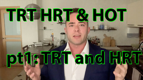 TRT HRT and HOT pt1: Testosterone Replacement Therapy