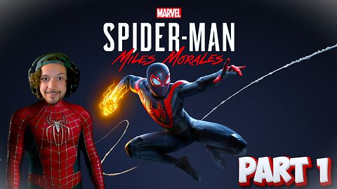 🔴LIVE - SPIDER-MAN MILES MORALES - FIRST PLAYTHROUGH PT. 1 (PC)