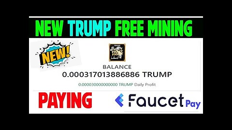 Today New Trump Coin Mining | Paying Faucetpay Wallet | Earn Free Trump Coin